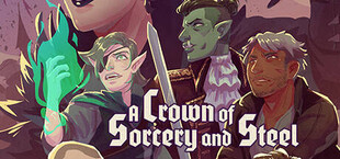 A Crown of Sorcery and Steel