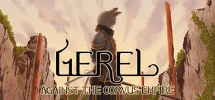 Gerel: Against The Corvus Empire