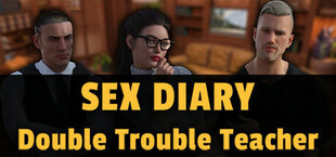 Sex Diary - Double Trouble Teacher