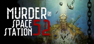 Murder On Space Station 52