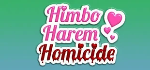 Himbo Harem Homicide