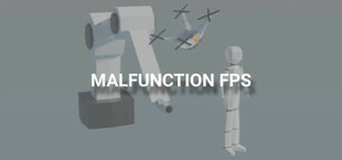 MALFUNCTION FPS