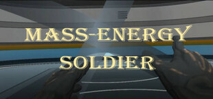 Mass-Energy Soldier