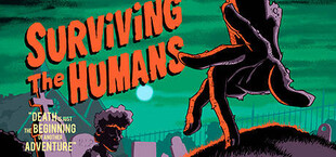 Surviving The Humans