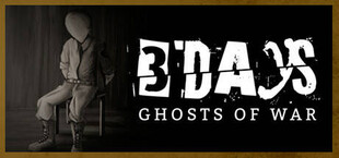 3 DAYS: Ghosts of War