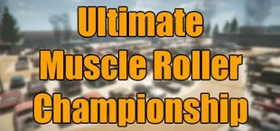 Ultimate Muscle Roller Championship