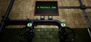 A Factory Job