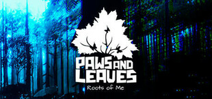 Paws and Leaves - Roots of Me