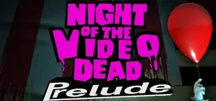 Night of the Video Dead - Prelude