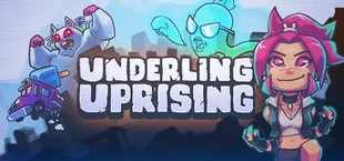 Underling Uprising
