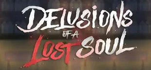 Delusions of a Lost Soul