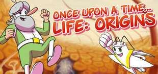 Once Upon a Time... Life: Origins