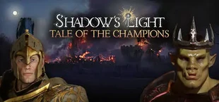 Shadow's Light - Tale of the Champions