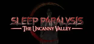 Sleep Paralysis: The Uncanny Valley