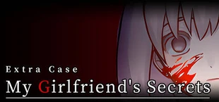 Extra Case: My Girlfriend's Secrets
