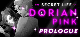 The Secret Life of Dorian Pink | Prologue