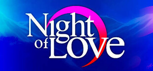 Night of Love 🌓