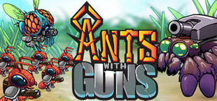 Ants With Guns