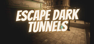 Escape Dark Tunnels