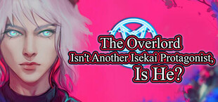 The Overlord Isn't Another Isekai Protagonist, Is He?