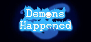 Demons Happened