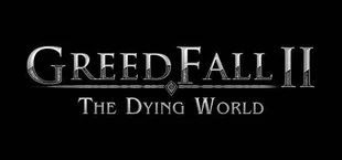 Greedfall: The Dying World