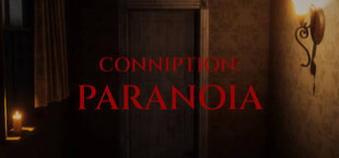 CONNIPTION: Paranoia