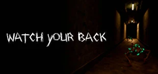 Watch Your Back