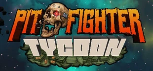 Pit Fighter Tycoon