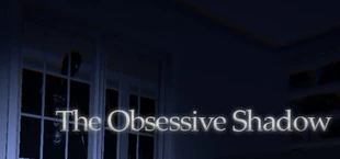 The Obsessive Shadow