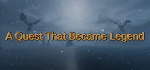 A Quest That Became Legend
