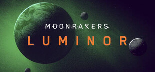 Moonrakers: Luminor