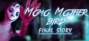 Momo Mother Bird: Final Story