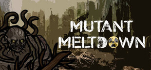 Mutant Meltdown