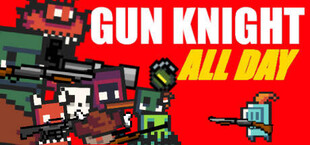 Gun Knight All Day
