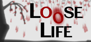 Loose Life
