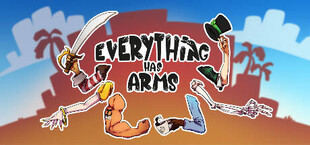 Everything Has Arms