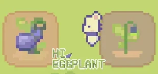 Hi Eggplant!
