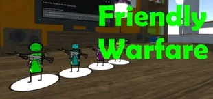 Friendly Warfare
