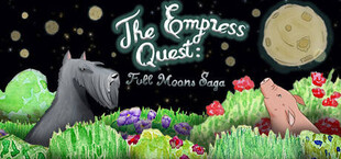 The Empress Quest : Full Moons Saga