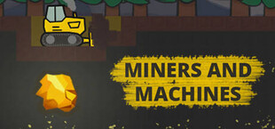 Miners and Machines