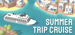 Summer Trip Cruise