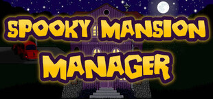 Spooky Mansion Manager