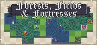 Forests, Fields and Fortresses