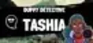 Duppy Detective Tashia