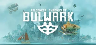 Bulwark : Falconeer Chronicles