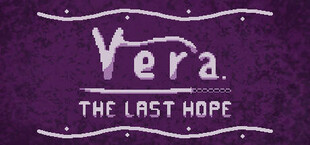 Vera: The Last Hope