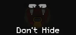 Don't Hide