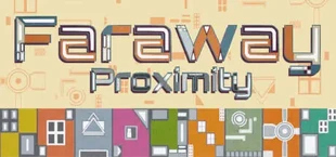 Faraway Proximity