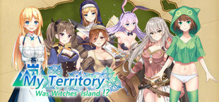 My Territory Was Witches' Island!?